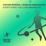 cover: Ruslan Aschaulov|Victor Special - Everything You Can Imagine EP