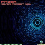 cover: Fitzer - Never Forget You