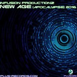 cover: Infusion Productionz - New Age (Apocalypse) 2016