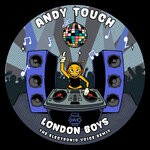 cover: Andy Touch - London Boys (The Electronic Voice Remix)