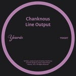 cover: Chanknous - Line Output