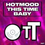 cover: Hotmood - This Time Baby