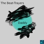 cover: The Beat-trayers - Daddy