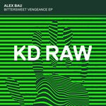 cover: Alex Bau - Bittersweet Vengeance EP