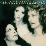 cover: Chunky, Novi & Ernie - Chunky, Novi & Ernie (1977) (2009 Remaster)