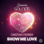 cover: Cristian Ferrer - Show Me Love