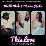 cover: Malik Malo|Monica Rocha - This Love (That I'm Giving You)