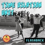 cover: Time Dilation Unit - Flashback