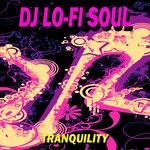 cover: Dj Lo-fi Soul - Tranquility