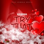 cover: Kasper - Try That (Explicit)