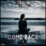 cover: Pulseraiser - Come Back