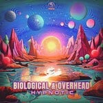 cover: Overhead (psy)|Biological (br) - Hypnotic