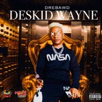 cover: Dre Bawd - DESKID WAYNE