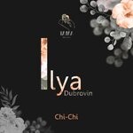 cover: Ilya Dubrovin - Chi-Chi