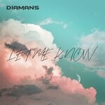 cover: Diamans - Let Me Know