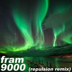 cover: Fram - 9000 (Repulsion Remix)