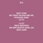 cover: Matt Star - My Crazy Guitar And Me