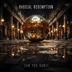 cover: Radical Redemption - Can You Dance