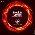 cover: Block & Crown - Make Me Love You