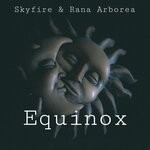 cover: Rana Arborea|Skyfire - Equinox