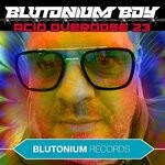 cover: Blutonium Boy - Acid Overdose 23