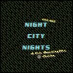 cover: Eria Hummingbird - Night City Nights