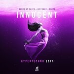 cover: Nerds At Raves|Just Mike|Rocco - Innocent (Hypertechno Edit)