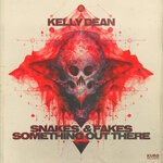 cover: Kelly Dean - Snakes & Fakes