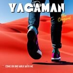 cover: Yagaman The Original - Come On And Walk With Me