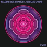 cover: Amine Edge & Dance|Pershard Owens - It Was (Explicit)