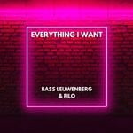 cover: Bass Leuwenberg & Filo - Everything I Want