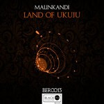 cover: Malinkandi - Land Of Ukuju