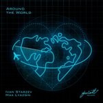 cover: Max Lyazgin|Ivan Starzev - Around The World