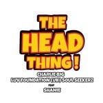 cover: Shanie|LUV FOUNDATION (UK)|CHARLIE BIG - The Head Thing (Extended Mix)