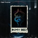 cover: Fabio Tavares - In My Bed