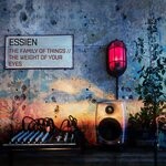 cover: Essien - The Weight Of Your Eyes // The Family Of Things