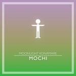 cover: Moonlight Konamare - Mochi