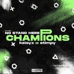 cover: Kelayx|Stimpy - Champions / No Stand Here