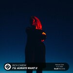 cover: Rich Cardix - I'll Always Want U