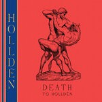 cover: Hollden - Death To Hollden