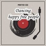 cover: Master Cee - Dancing Happy Free People