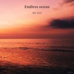 cover: Mr. Fiel - Endless Ocean