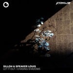 cover: Silloh|Speaker Louis - Let It Out / Chasing Shadows