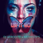 cover: Modesty's|Dj Afrodite - Let It Go