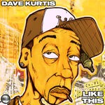 cover: Dave Kurtis - Like This