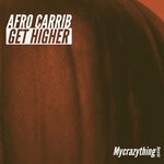 cover: Afro Carrib - Get Higher