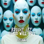 cover: Brooke Lee - Heads Will Roll