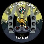 cover: Jet Boot Jack - I'm A DJ