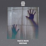 cover: Pace & Wave - Hostage