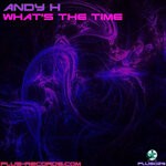 cover: Andy H - What's The Time